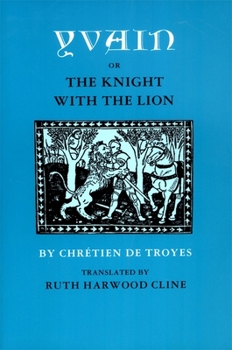 Paperback Yvain; Or, the Knight with the Lion Book