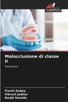 Malocclusione di classe II: Panoramica