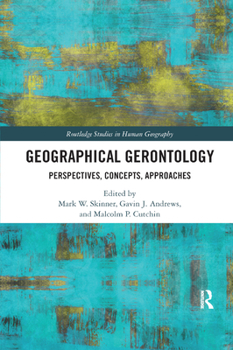 Paperback Geographical Gerontology: Perspectives, Concepts, Approaches Book
