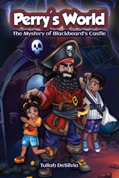 Perry's World : The Mystery of Blackbeard's Castle