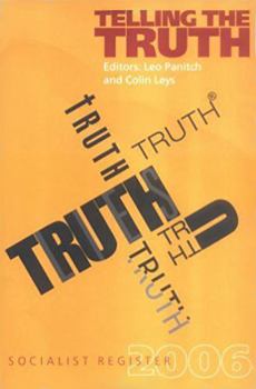 Paperback Telling the Truth: Socialist Register 2006 Book