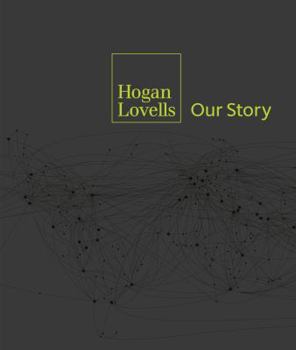 Hogan Lovells- Our Story
