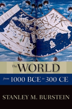 Hardcover The World from 1000 BCE to 300 CE Book