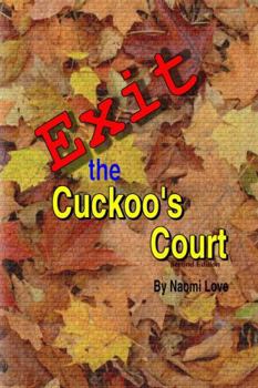 Paperback Exit the Cuckoos Court, Second Edition Book