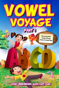 Paperback Vowel Voyage Part 1: Discovering Word Families Through Simple & Complex Tales Book