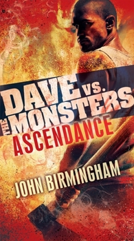 Ascendance: Dave vs. the Monsters - Book #3 of the David Hooper