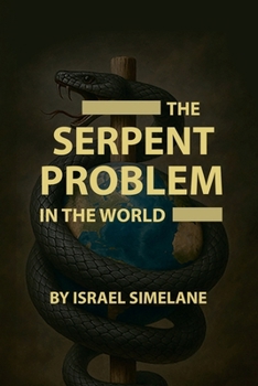 Paperback The Serpent Problem in the World Book