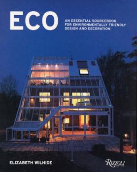 Paperback Eco: An Essential Sourcebook for Environmentally Friendly Design and Decoration Book