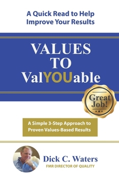 Paperback Values to ValYOUable: A Simple 3-Step Approach to Recognition and Rewards Book