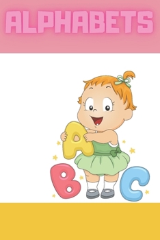 Paperback Alphabets: Coloring Alphabets Book For Kids, Boys and Girls For Enjoying Time Book