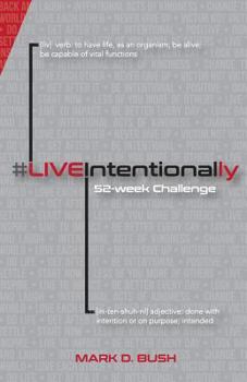 #liveintentionally: 52-Week Challenge