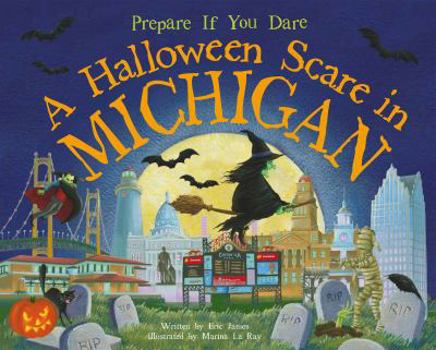 Hardcover A Halloween Scare in Michigan: Prepare If You Dare Book