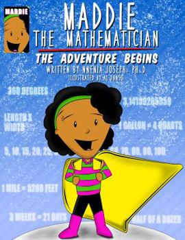 Hardcover Maddie the Mathematician: The Adventure Begins Book