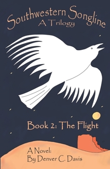 Paperback Southwestern Songline Book 2 'The Flight' Book