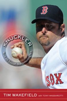 Hardcover Knuckler: My Life with Baseball's Most Confounding Pitch Book