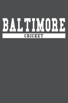Baltimore Cricket: American Campus Sport Lined Journal Notebook