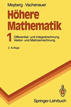 Paperback Höhere Mathematik: Differential- Und Integralrechnung Vektor- Und Matrizenrechnung [German] Book