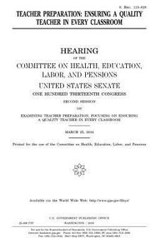 Paperback Teacher preparation: ensuring a quality teacher in every classroom Book