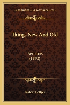 Paperback Things New And Old: Sermons (1893) Book