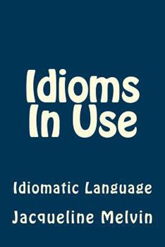 Paperback Idioms In Use: English Idioms & Phrasal Verbs Book