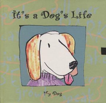 Hardcover It's a Dog's Life: A Journal for Your Pet Book