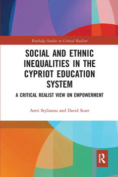 Paperback Social and Ethnic Inequalities in the Cypriot Education System: A Critical Realist View on Empowerment Book