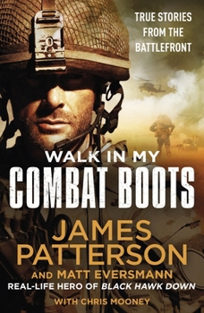 Paperback Walk in My Combat Boots: True Stories from the Battlefront Book