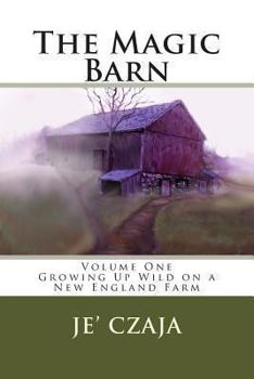 Paperback The Magic Barn: Growing Up Wild on a New England Farm Book