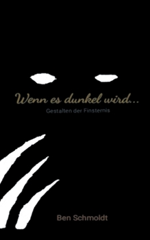 Paperback Wenn es dunkel wird ...: Gestalten der Finsternis [German] Book