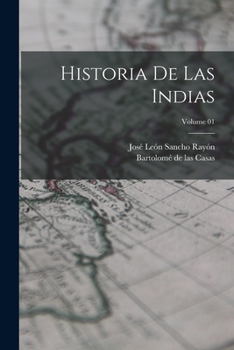 Paperback Historia de las Indias; Volume 01 [Spanish] Book