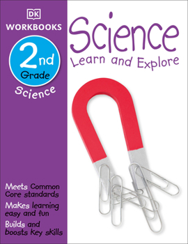 Paperback DK Workbooks: Science, Second Grade: Learn and Explore Book