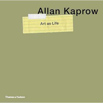 Hardcover Allan Kaprow - Art as Life Book