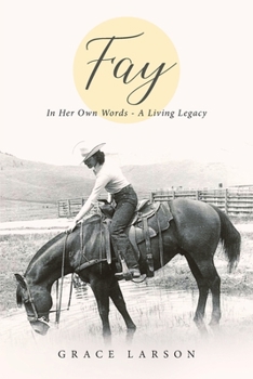 Paperback Fay: In Her Own Words - A Living Legacy Book