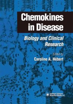 Chemokines in Disease: Biology and Clinical Research (Contemporary Immunology)