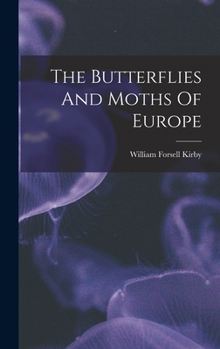 Hardcover The Butterflies And Moths Of Europe Book