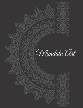 Mandala Art: Coloring Books For Adults Relaxation Stress Art Therapy Coloring Pages For Meditation And Happiness Verity of Patterns For Kids and Teens Gifts For Artist  Children