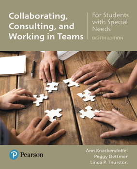 Paperback Collaborating, Consulting, and Working in Teams for Students with Special Needs Book