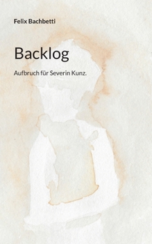 Paperback Backlog: Aufbruch für Severin Kunz. [German] Book