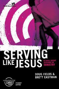 Paperback Serving Like Jesus: 6 Small Group Sessions on Ministry Book