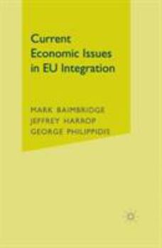 Paperback Current Economic Issues in Eu Integration Book