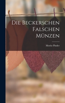 Hardcover Die Beckerschen Falschen Münzen [German] Book