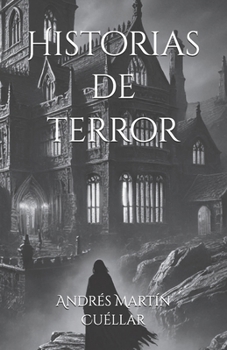 Historias de terror (Spanish Edition)