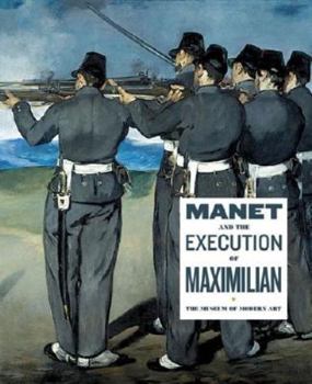 Paperback Manet and the Execution of Maximilian Book