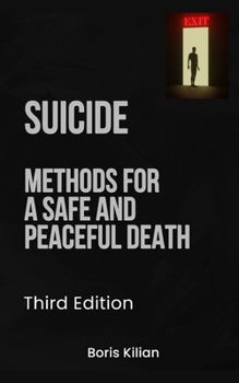 Paperback Suicide: Methods for a safe and peaceful death Book