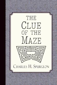 Paperback The Clue of the Maze: A Voice Lifted Up in Honest Faith Book