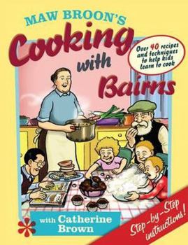 Hardcover Maw Broon's Cooking with Bairns Book