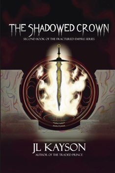 Paperback The Shadowed Crown Book