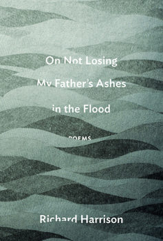 Paperback On Not Losing My Father's Ashes in the Flood Book