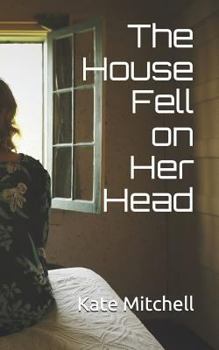 Paperback The House Fell on Her Head Book