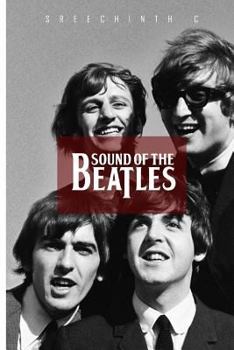 Paperback Sound of the Beatles: Quotes of John Lennon, Paul McCartney, Ringo Starr & George Harrison Book